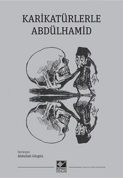 Karikatürlerle Abdülhamid Karikatürlerle Abdülhamid