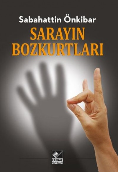 Sarayın Bozkurtları Sarayın Bozkurtları