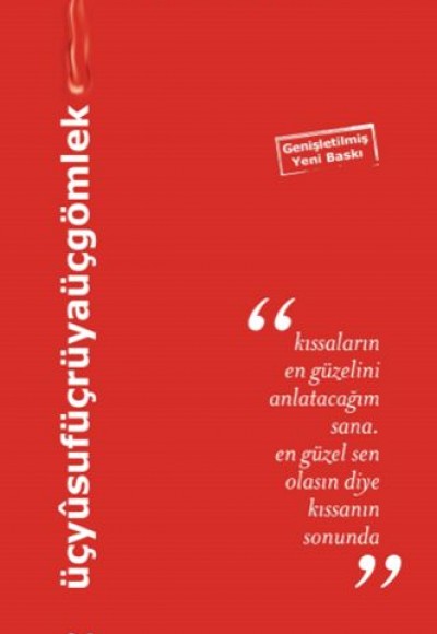 Üç Yusuf Üç Rüya Üç Gömlek Üç Yusuf Üç Rüya Üç Gömlek