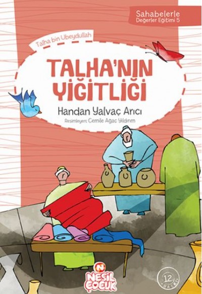 Sahabelerle Değerler Eğitimi 1.Set Talhanın Yiğitliği Sahabelerle Değerler Eğitimi 1.Set Talhanın Yiğitliği