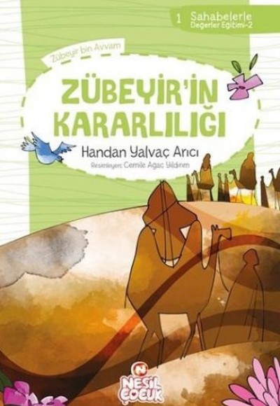 Sahabelerle Değerler Eğitimi 2.Set Zübeyirin Kararlılığı Sahabelerle Değerler Eğitimi 2.Set Zübeyirin Kararlılığı