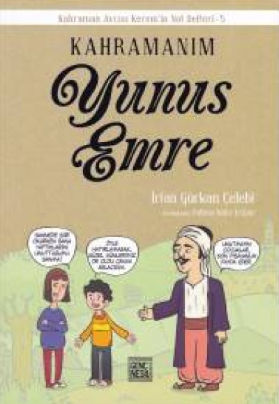 Kahramanım Yunus Emre Kahramanım Yunus Emre