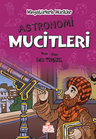 Minyatürlerle Mucitler - Astronomi Mucitleri (Ciltli) Minyatürlerle Mucitler - Astronomi Mucitleri (Ciltli)
