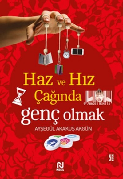 Haz ve Hız Çağında Genç Olmak Haz ve Hız Çağında Genç Olmak