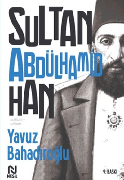 Sultan-ı Cihan Abdülhamid Han Sultan-ı Cihan Abdülhamid Han