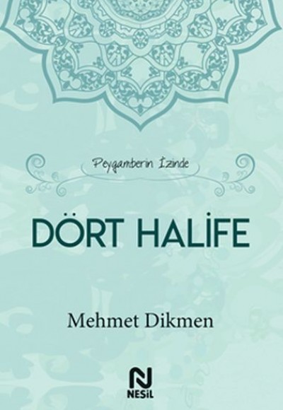 Peygamberin İzinde Dört Halife Peygamberin İzinde Dört Halife