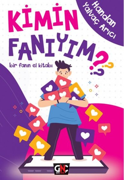 Kimin Fanıyım? - Bir Fanın El Kitabı Kimin Fanıyım? - Bir Fanın El Kitabı