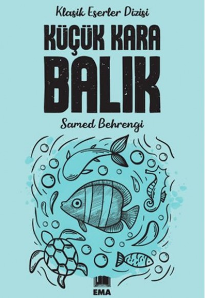 Küçük Kara Balık Küçük Kara Balık