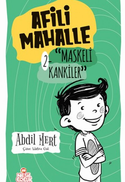 Maskeli Kankiler - Afili Mahalle 2 Maskeli Kankiler - Afili Mahalle 2