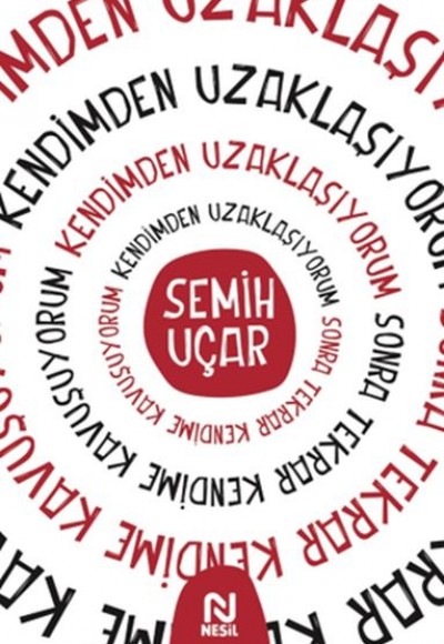 Kendimden Uzaklaşıyorum Sonra Tekrar Kendime Kavuşuyorum Kendimden Uzaklaşıyorum Sonra Tekrar Kendime Kavuşuyorum