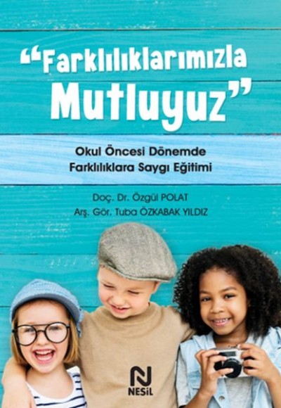 Farklılıklarımızla Mutluyuz Farklılıklarımızla Mutluyuz