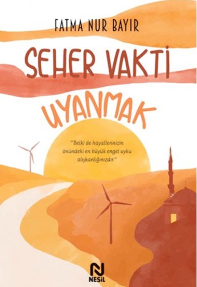 Seher Vakti Uyanmak Seher Vakti Uyanmak