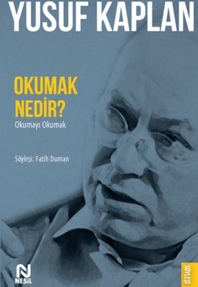 Okumak Nedir? Okumak Nedir?