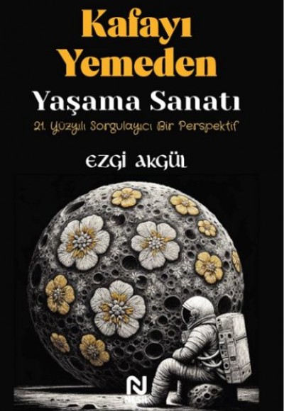 Kafayı Yemeden Yaşama Sanatı Kafayı Yemeden Yaşama Sanatı