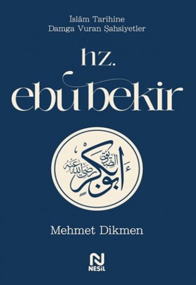 Hz. Ebu Bekir Hz. Ebu Bekir