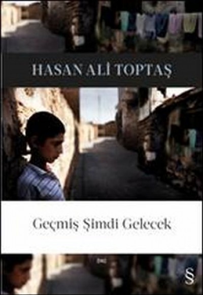 Geçmiş Şimdi Gelecek Geçmiş Şimdi Gelecek