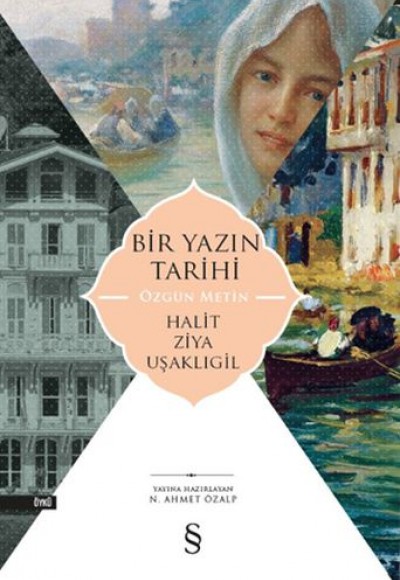 Bir Yazın Tarihi (Özgün Metin) Bir Yazın Tarihi (Özgün Metin)