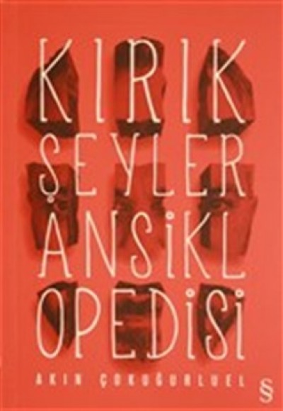 Kırık Şeyler Ansiklopedisi Kırık Şeyler Ansiklopedisi