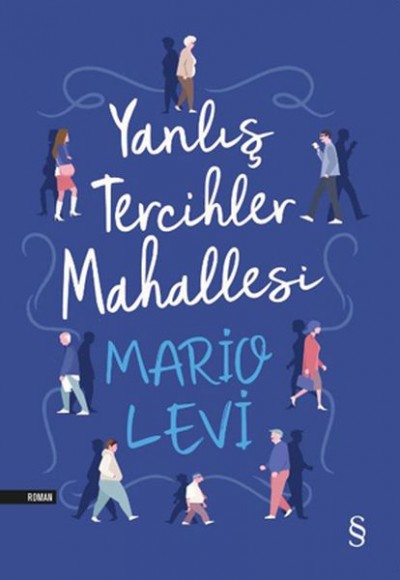 Yanlış Tercihler Mahallesi Yanlış Tercihler Mahallesi