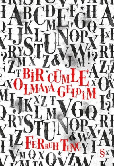 Bir Cümle Olmaya Geldim Bir Cümle Olmaya Geldim