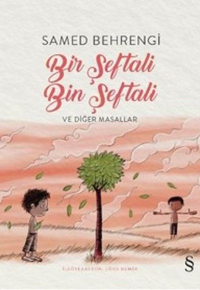 Bir Şeftali Bin Şeftali ve Diğer Masallar Bir Şeftali Bin Şeftali ve Diğer Masallar