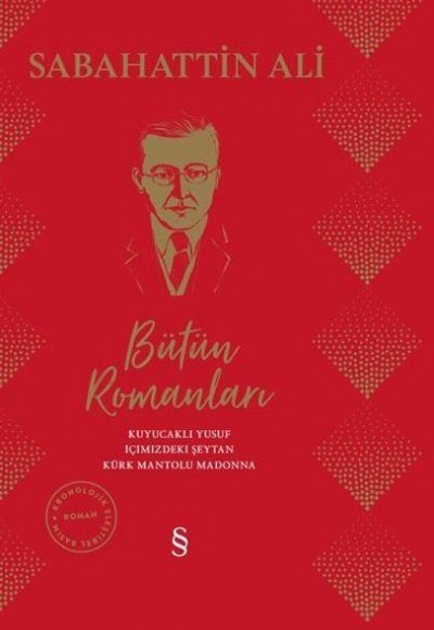 Sabahattin Ali Bütün Romanları Sabahattin Ali Bütün Romanları