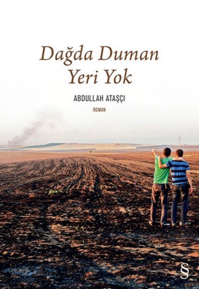 Dağda Duman Yeri Yok Dağda Duman Yeri Yok