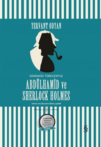 Abdülhamid ve Sherlock Holmes (Günümüz Türkçesi) Abdülhamid ve Sherlock Holmes (Günümüz Türkçesi)