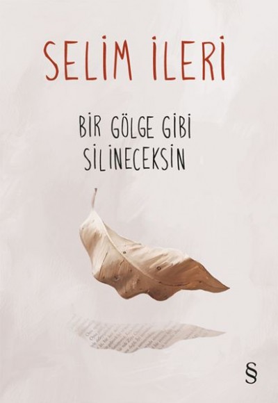 Bir Gölge Gibi Silineceksin Bir Gölge Gibi Silineceksin