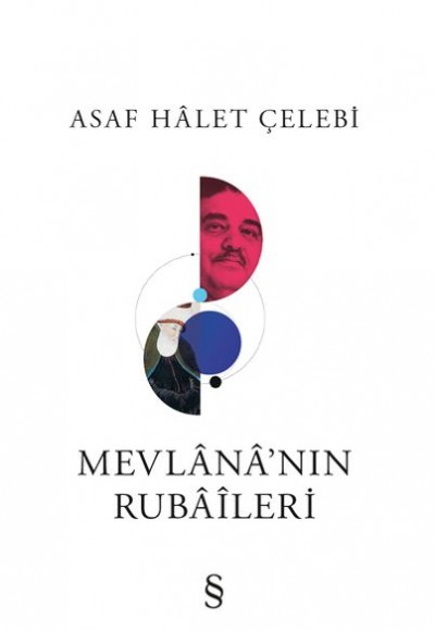 Mevlana’nın Rubaileri Mevlana’nın Rubaileri