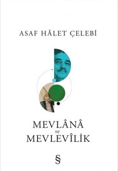 Mevlana ve Mevlevilik Mevlana ve Mevlevilik