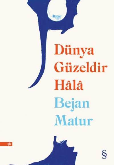 Dünya Güzeldir Hala Dünya Güzeldir Hala