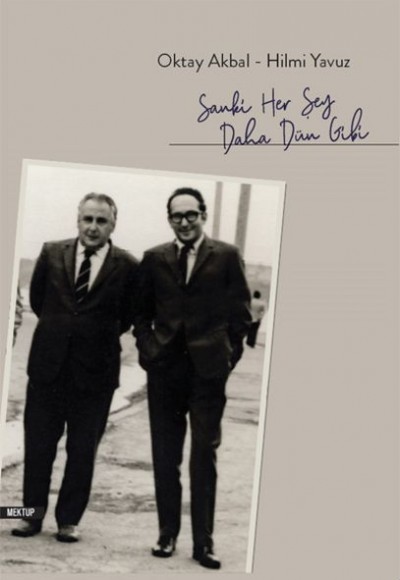 Sanki Her Şey Daha Dün Gibi Sanki Her Şey Daha Dün Gibi