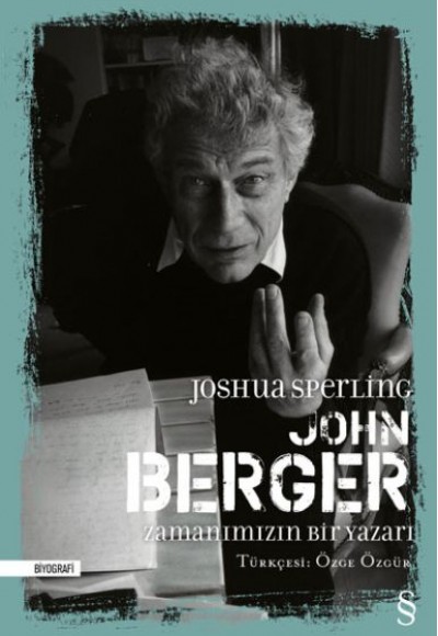 John Berger - Zamanımızın Bir Yazarı (Ciltli) John Berger - Zamanımızın Bir Yazarı (Ciltli)