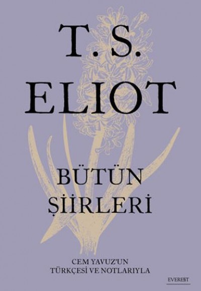 T. S. Eliot - Bütün Şiirleri (Ciltli) T. S. Eliot - Bütün Şiirleri (Ciltli)