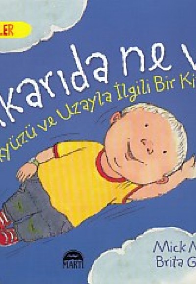 Harika Bilgiler - Yukarıda Ne Var? Harika Bilgiler - Yukarıda Ne Var?