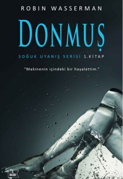 Soğuk Uyanış Serisi 1. Kitap - Donmuş Soğuk Uyanış Serisi 1. Kitap - Donmuş