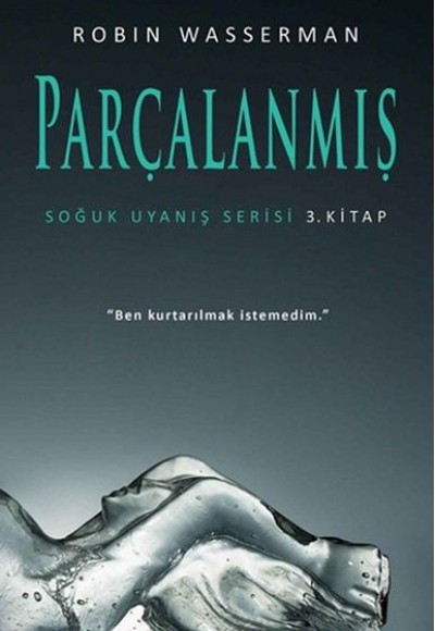 Soğuk Uyanış Serisi 3. Kitap - Parçalanmış Soğuk Uyanış Serisi 3. Kitap - Parçalanmış