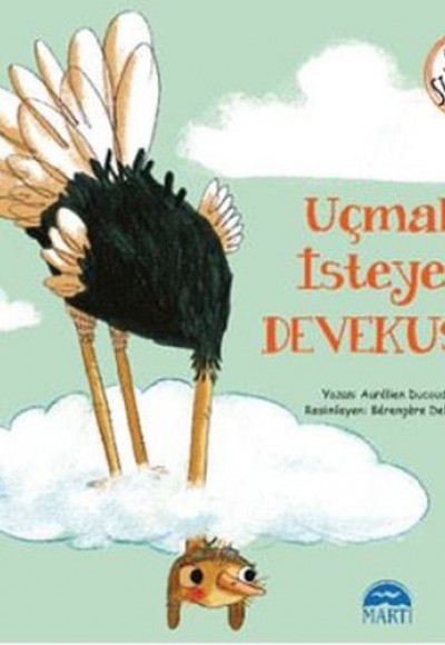 Kabına Sığmayan Hayaller - Uçmak İsteyen Devekuşu Kabına Sığmayan Hayaller - Uçmak İsteyen Devekuşu