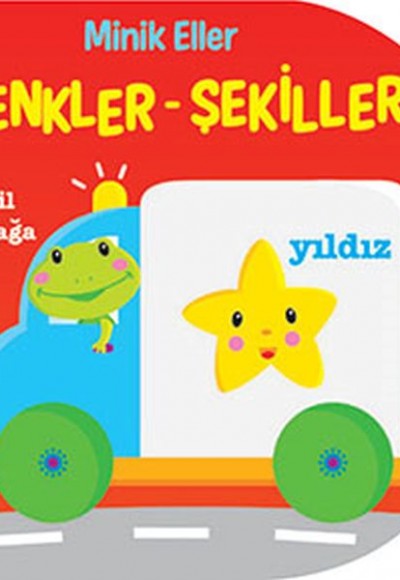 Minik Eller - Renkler/Şekiller Minik Eller - Renkler/Şekiller
