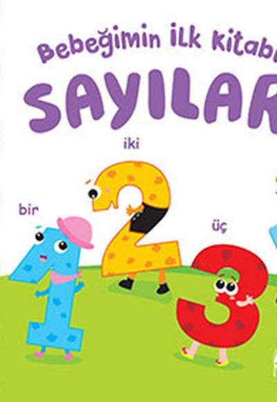 Bebeğimin İlk Kitabı - Sayılar Bebeğimin İlk Kitabı - Sayılar