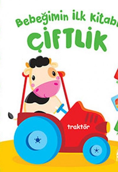Bebeğimin İlk Kitabı - Çiftlik Bebeğimin İlk Kitabı - Çiftlik