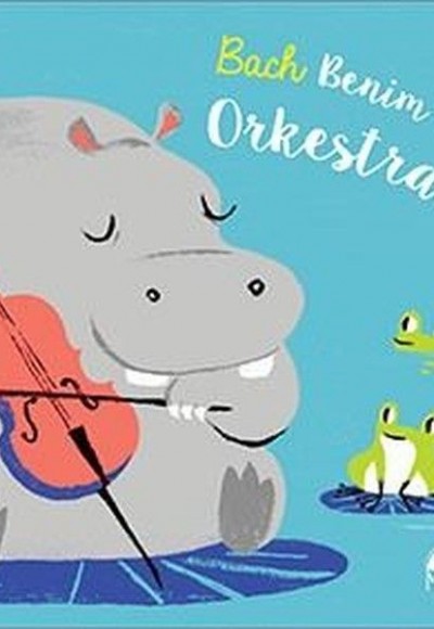 Bach - Benim İlk Orkestram Bach - Benim İlk Orkestram