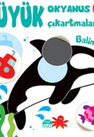 Büyük Okyanus Çıkartmalarım - Balina Büyük Okyanus Çıkartmalarım - Balina