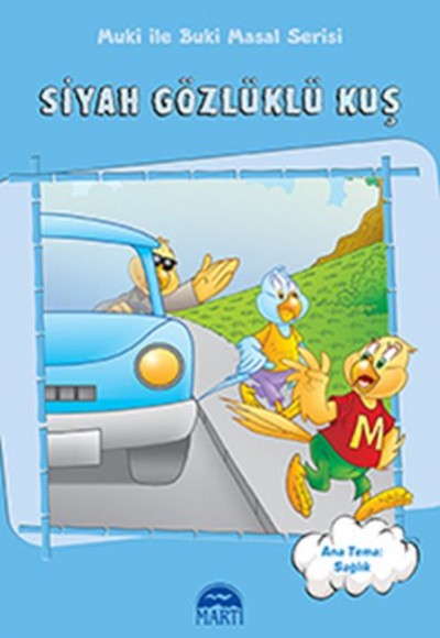 Muki ile Puki Masal Serisi - Siyah Gözlüklü Kuş Muki ile Puki Masal Serisi - Siyah Gözlüklü Kuş
