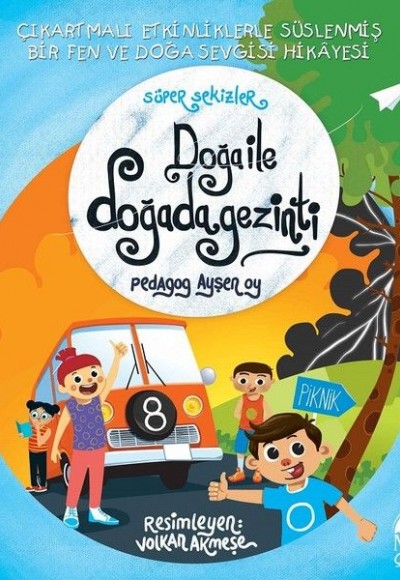 Doğa ile Doğada Gezinti - Süper Sekizler Doğa ile Doğada Gezinti - Süper Sekizler
