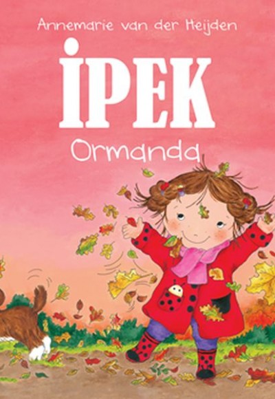 İpek Ormanda İpek Ormanda