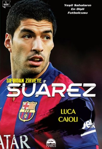 Sıfırdan Zirveye Luis Suarez Sıfırdan Zirveye Luis Suarez