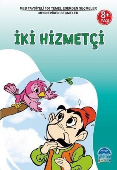 MEB Tavsiyeli 100 Temel Eserden Seçmeler - İki Hizmetçi MEB Tavsiyeli 100 Temel Eserden Seçmeler - İki Hizmetçi
