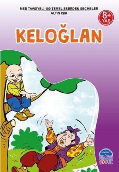 MEB Tavsiyeli 100 Temel Eserden Seçmeler - Keloğlan MEB Tavsiyeli 100 Temel Eserden Seçmeler - Keloğlan